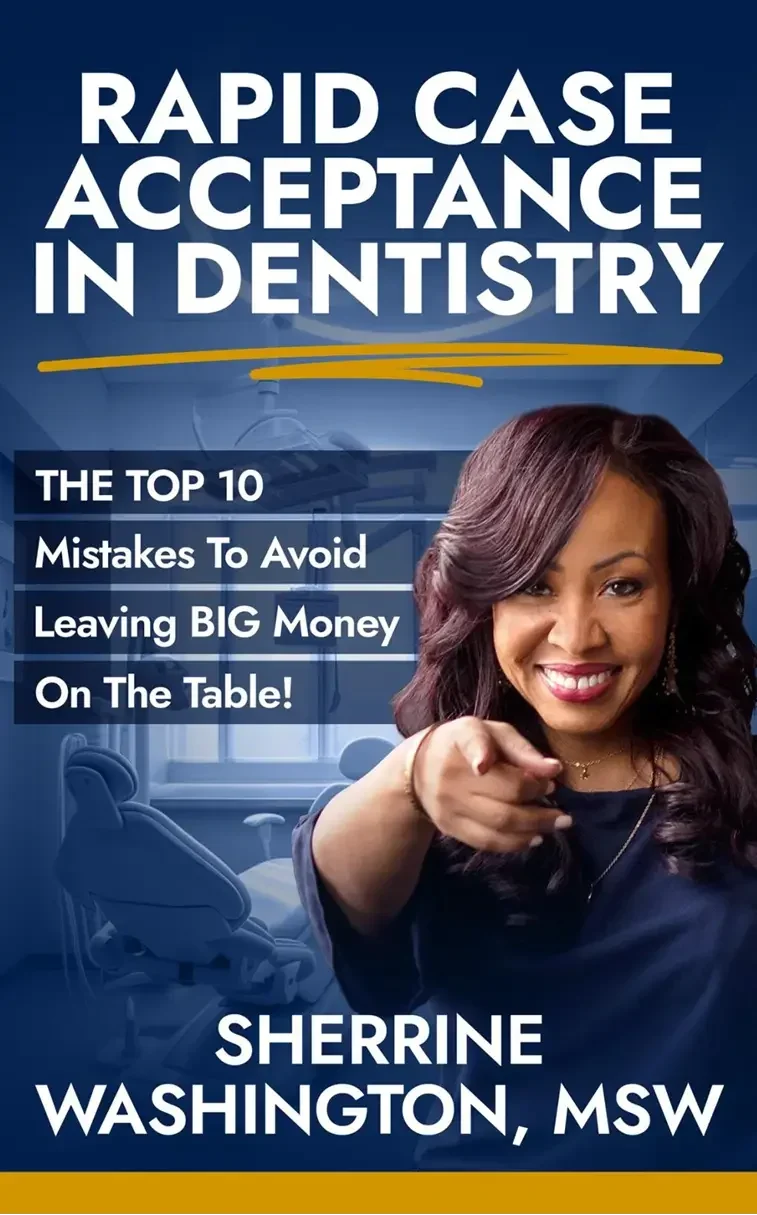 Rapid Case Acceptance in Dentistry